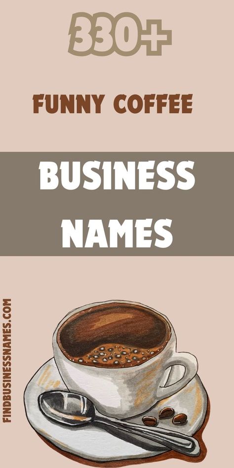 Get inspired with these hilarious and creative funny coffee business names that will make your café stand out! Perfect for adding a touch of humor and personality to your brand. #FunnyCoffeeBusinessNames Cafe Names Ideas, Coffee Names, Business Name Ideas, Unique Cafe, Coffee Industry, Coffee Business, Names Ideas, Name Ideas, Coffee Branding