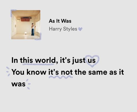 Lyric Widget Aesthetic, Harry Styles As It Was Lyrics, Cute Harry Styles Lyrics, As It Was Harry Styles Aesthetic, Harry Styles Lyrics As It Was, As It Was Harry Styles Lyrics, Harrys House Lyrics, Harry Styles Lyrics Spotify, As It Was Aesthetic