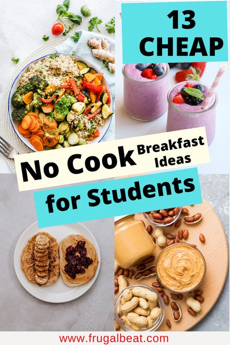 Try these quick no-cook breakfast ideas for students on budget. #NoCookBreakfast #CheapFood #CheapRecipes Non Cook Breakfast Ideas, Breakfast Ideas For Students, Raw Egg Smoothie, No Cook Breakfast Ideas, Cheap Smoothies, No Cook Breakfast, Overnight Quinoa, Breakfast On A Budget, Cheap Breakfast