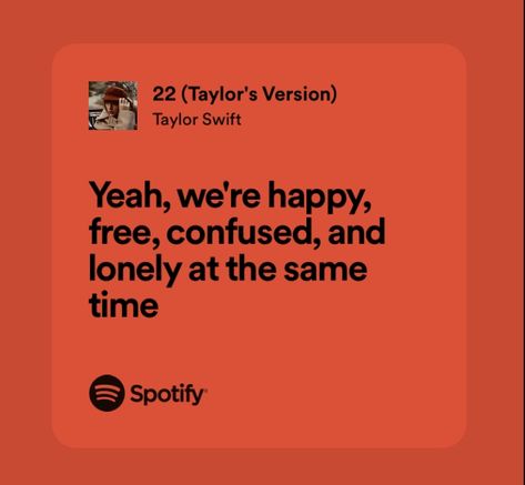 Spotify Red Aesthetic, Taylor Swift Red Songs, Red Song Lyrics, Lyrics Apple Music, Taylor Swift Red Lyrics, Song Quotes Taylor Swift, Friendship Lyrics, 22 Lyrics, 22 Taylor Swift