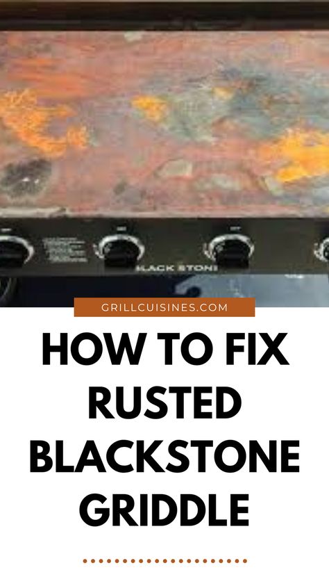 Have a rusted blackstone grill? Try these expert to tips to keep your flat top grill from rust and clean it. You can easily restore rusted Blackstone. Cleaning A Flat Top Grill, Rusty Blackstone Griddle, How To Clean A Rusted Blackstone, How To Restore Blackstone Griddle, Rust On Blackstone Griddle, How To Clean A Flat Top Grill, How To Clean Rust Off Blackstone Grill, How To Clean A Blackstone Grill, Blackstone Cleaning Hacks