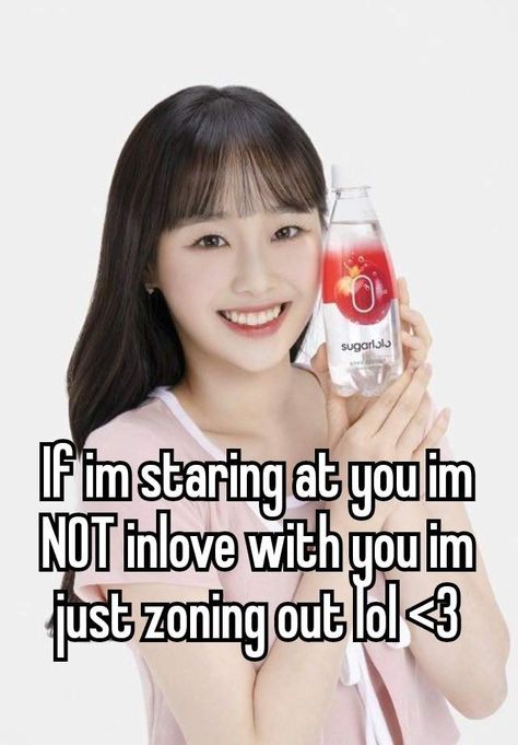 Zoned Out, Zone Out, Zoning Out, Loona Kpop, Chuu Loona, Whispering Angel, Staring At You, Thought Process, Funny Relatable Quotes