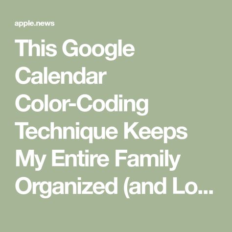 This Google Calendar Color-Coding Technique Keeps My Entire Family Organized (and Looks So Pretty) Calendar Organization Color Coded, Color Code Calendar, Google Calendar Color Coding, Calendar Color Coding, Google Calendar Color Scheme, Pretty Apartments, Sweet Time, Family Calendar, Google Calendar