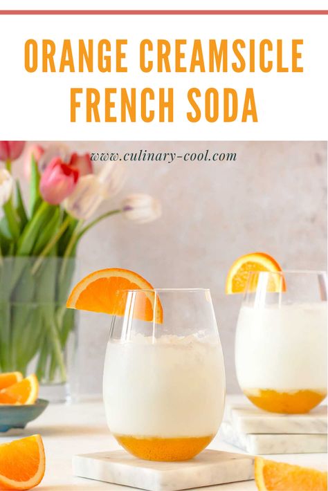 French Soda Recipe, Orange Creamsicle Drink, French Soda, Creamsicle Drink, Orange Simple Syrup, French Dinner, Smoothies Healthy, Kid Friendly Drinks, Orange Syrup