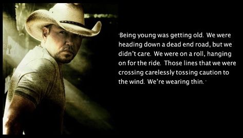 Jason Aldean Quotes, Jason Aldean Lyrics, Quotes And Lyrics, Song Lyric Quotes, Music Magazine, Country Quotes, Jason Aldean, Lyrics Quotes, Music Magazines