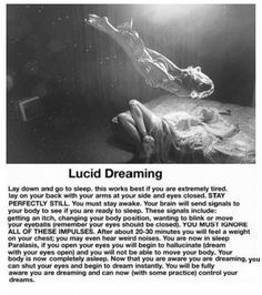 I want to try this, but the paralysis thing...scares me. What if I have a nightmare?  sounds cool but scary. Lucid Dreaming Tips, Facts About Dreams, Creepy Facts, Astral Projection, Unbelievable Facts, Science Facts, Lucid Dreaming, How To Stay Awake, Psychology Facts