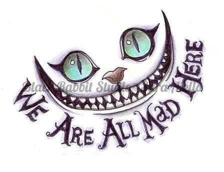 A friend of mine asked me for a tattoo design she has found on the net, I copied the eyes and mouth and added "We Are All Mad Here". I'm aware I haven't created the whole thing but I think it turne... Cheshire Cat Tattoo, Cheshire Cat, Cat Tattoo, The Moon, Moon, White