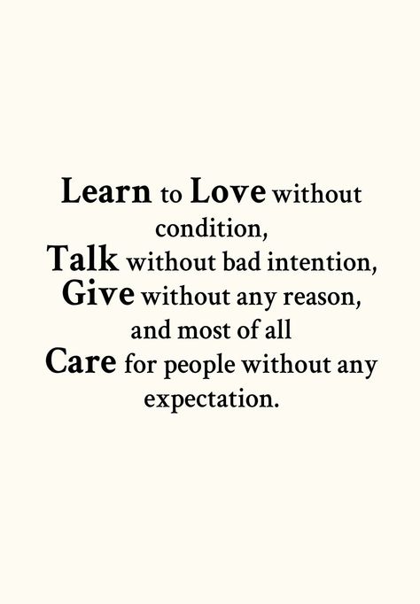 #Learn# positive# quote #motivational# cool# funny Love Without Condition Quotes, To Love Without Condition, Bad Intentions, Learning Quotes, Positive Quote, Learn To Love, Positive Quotes, Motivational Quotes, Conditioner