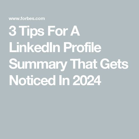 3 Tips For A LinkedIn Profile Summary That Gets Noticed In 2024 Linked In Tips, Linkedin Bio Examples, Best Linkedin Profiles, Linkedin Recommendation Examples, Linkedin Summary, Linkedin Profile Photo, How To Use Linkedin To Find A Job, How To Optimize Your Linkedin Profile, Linkedin Profile Picture