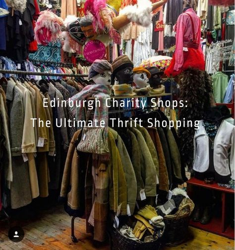 Edinburgh Shopping Guide, Edinburgh Thrift Stores, Shopping In Edinburgh Scotland, Life In Edinburgh, Edinburgh Winter Aesthetic, Edinburgh Scotland Fashion, Edinburgh Winter Fashion, Shopping In Edinburgh, Edinburgh Scotland Aesthetic Fall