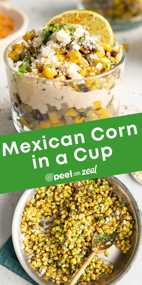 Elote in a Cup (Mexican Street Corn) Use fire-roasted corn to make this recipe for elote in a cup. It is going to become one of your favorite Mexcian recipes for summer. Elote Toppings, Elote En Vaso Recipe, Street Corn In A Cup, Elote In A Cup, Easy Elote, Corn Elote Recipe, Elote Dip Recipe, Corn Mexican, Homemade Spanish Rice