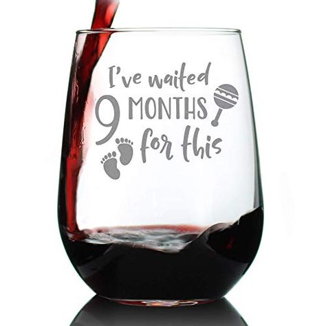 Amazon.com: Waited 9 Months For This - Funny New Mom Stemless Wine Glass - Gift Glasses for Expectant Moms and Post Pregnancy Gifts - Large 17 Ounce: Handmade Unique Wine Gifts, Well Behaved Women, History Quotes, Mothers Day Gifts From Daughter, Feminist Gift, Funny New, Vinyl Ideas, Moscato, Wine Humor