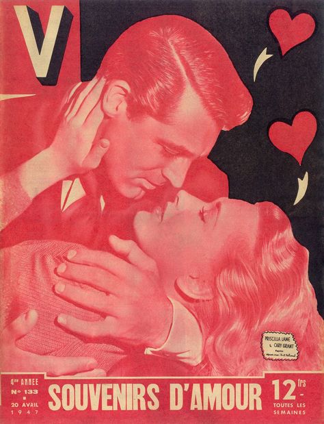 V Magazine; Souvenirs D'Amour, April 1947 (Cary Grant and Priscilla Lane) Valentine Poster, Old Movie, V Magazine, Retro Valentines, Cary Grant, Vintage Americana, Vintage Valentines, Red Aesthetic, Vintage Ads