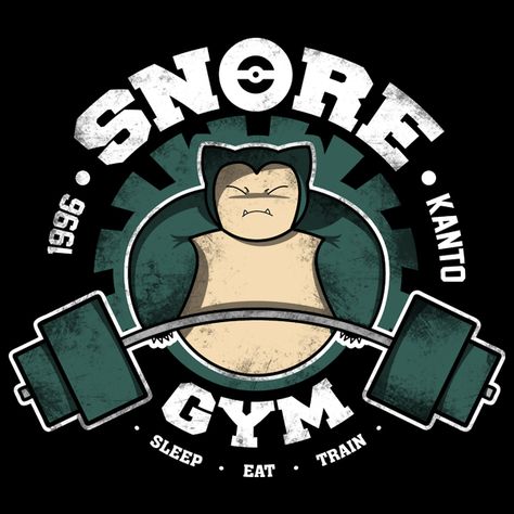 Snore Gym - NeatoShop Gym Tshirt Design, Pokemon Snorlax, Pokemon Gym, Gym Wallpaper, Pokemon T, Gym Art, Gym Logo, Gym Design, Gym Shirts