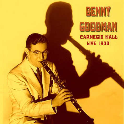 Live at the Carnegie Hall 1938, an album by Benny Goodman on Spotify Benny Goodman Poster, Dizzy Spells, Benny Goodman, Carnegie Hall, Baby Smiles, Spotify App, Great Love, Soundtrack, Songs