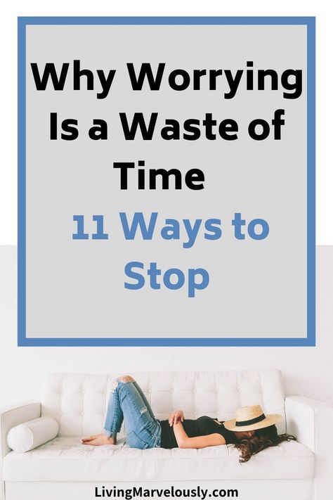 How To Stop Worrying, Motivational Articles, Why Worry, Living In The Moment, Cranberry Bread, Waste Of Time, Parts Of The Body, Learning To Trust, Stop Worrying