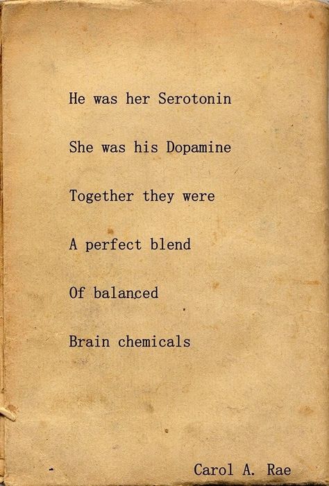 He was her serotonin, she was his dopamine. Dopamine Quote, La Quotes, Brain Chemicals, Strong Arms, Medical Humor, Caption Quotes, You Call, Love Words, Poetry Quotes