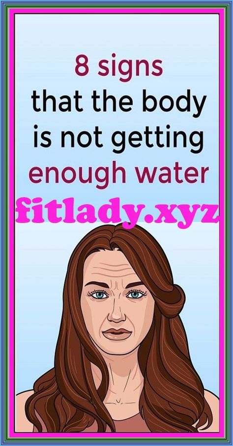 8 SYMPTOMS THAT THE BODY IS NOT GETTING ENOUGH WATER Not Drinking Enough Water, Health Signs, Women Health Care, Health Tips For Women, Health Planner, 8th Sign, Health Check, Go For It, Stubborn Belly Fat