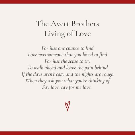 Avett Brothers Tattoo, Avett Brothers Lyrics, Brothers Tattoo, The Avett Brothers, Love Lyrics, Avett Brothers, One Chance, Song Quotes, Of Love