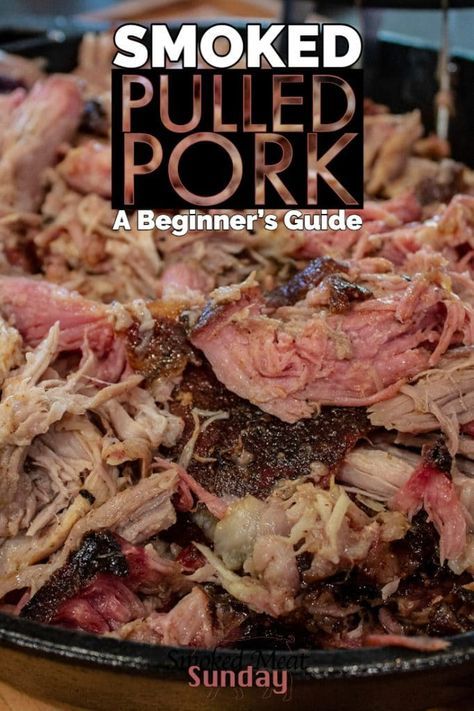 How to Make Smoked Pulled Pork – A Beginner's Guide – Smoked Meat Sunday Cooking Pork Shoulder, Easy Pulled Pork Recipe, Smoked Pork Shoulder, Smoker Cooking, Smoked Pulled Pork, Pellet Smoker, Pellet Grill Recipes, Smoked Meat Recipes, Traeger Recipes