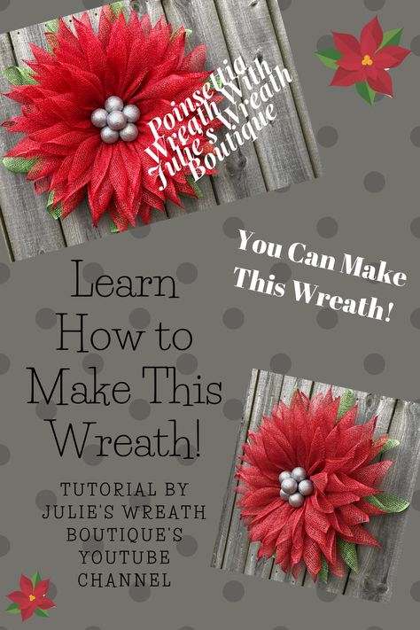 Diy Poinsettia Wreath, Christmas Flower Wreaths Diy, Red Wreaths, Christmas Mesh Wreaths Diy Tutorials, Diy Poinsetta Wreath, Poinsettia Crafts, Pointsetta Wreath, Poinsettia Mesh Wreath Diy, Christmas Flower Wreath