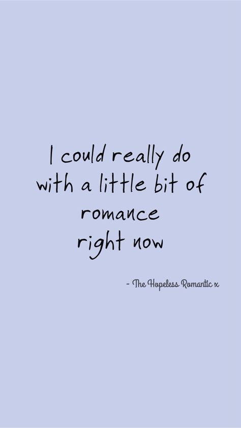 Hopeless Romantic Aesthetic Wallpaper, Helpless Romantic Aesthetic, Hopeless Romantic Aesthetic, Helpless Romantic, Hopeless Romantic Tattoo, Felt Quotes, Hopeless Romantic Quotes, Crush Posts, Crush Quotes For Him