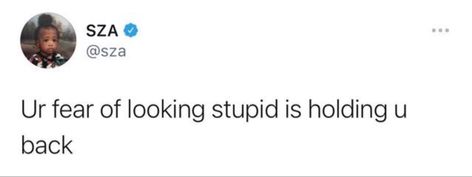 Your Fear Of Looking Is Holding You Back Sza, Sza Twitter Quotes Wallpaper, Szalations Quotes Wallpaper, This Time Next Year Ill Be Living So Good Sza, Quotes By Music Artists, Senior Quotes 2023, Senior Quotes By Sza, Sza Aesthetic Quotes, Sza Quotes Twitter