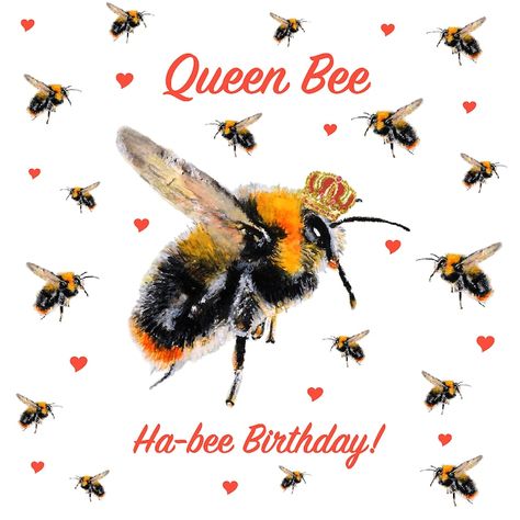 Queen Bee Birthday, Bee Birthday Cards, Card Queen, Bee Wings, Bee Birthday, Bee Inspired, Bee Cards, Bee Happy, Queen Bee