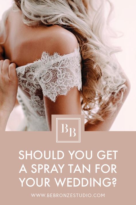 Wedding Spray Tan, Bridal Spray Tan, Beauty Tips Before Wedding, Best Way To Tan, Light Spray Tan, Good Fake Tan, Spray Tan Tips, Pre Bridal, Wedding Extras