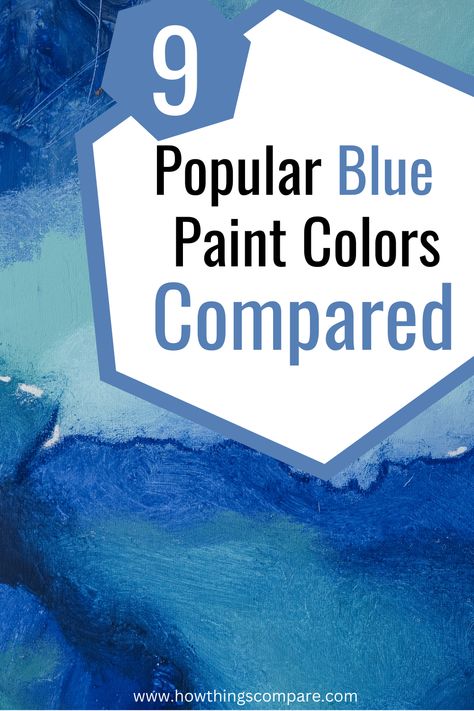 Battle of the Blues: 9 Popular Blue Paint Colors Compared Popular Blue Paint Colors, Warm Blue Paint Colors, Navy Paint, Pale Wood, Colorful Paintings Acrylic, Bathroom Paint Colors, Blue Paint Colors, Blue Dragon, Reflective Surfaces