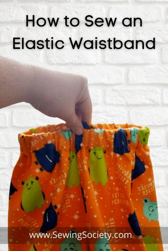 How to Sew an Elastic Waistband – Sewing Society How To Attach Elastic Waistband, Waistband Sewing, Pajama Pants Pattern, Tips Sewing, Large Safety Pin, Sewing Elastic, Party Costumes, Elastic Waist Dress, Sewing Skills