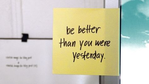 Better Than Yesterday, This Is Your Life, Sticky Note, Quotable Quotes, Inspirational Pictures, Fitness Quotes, Be Better, Note To Self, Good Advice