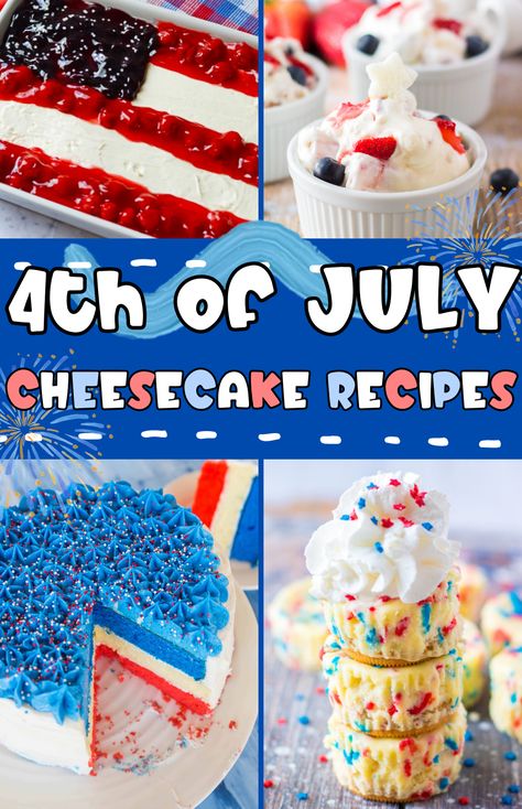 4th of July Cheesecake recipes Independence Day Desserts, 4th Of July Desserts Cheesecake, Cheesecake 4th Of July, Fourth Of July Cheesecake, Festive Cheesecake, 4th Of July Cheesecake, Patriotic Cheesecake, Cheesecake Deserts, Cheesecake Ideas