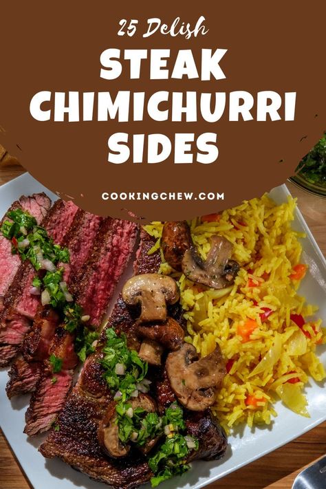 Skirt Steak Chimichurri Sides, Chimichurri Steak Dinner Sides, Sides For Skirt Steak, Steak With Chimichurri Sauce Side Dishes, Skirt Steak Sides, Chimichurri Side Dishes, Sides For Picanha, Chimichurri Steak Sides, Steak And Rice Recipes Dinners