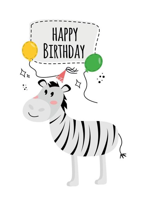 Illustration with a zebra and the inscription happy birthday. Happy birthday greeting card with zebra and balloons. Zebra Birthday, Happy Birthday Greeting Card, Birthday Happy, Happy Birthday Greetings, Birthday Greeting, Zebras, Birthday Greetings, Birthday Greeting Cards, Greeting Card