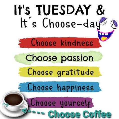 Choose Day Tuesday Quotes, Daily Greetings, Tuesday Quotes, Morning Blessings, Choose Happy, Daily Motivation, Morning Quotes, Good Morning Quotes, Good Morning