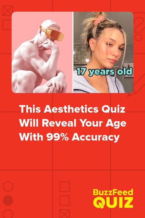 This Aesthetics Quiz Will Reveal Your Age With 99% Accuracy #quiz #quizzes #buzzfeed #triviaquestionsandanswers #quizzesbuzzfeed #trivia #quizzesforfun #funquiz #aesthetic What Aesthetic Am I, What Is My Aesthetic, Best Buzzfeed Quizzes, How Old Am I, Personality Game, Aesthetic Quiz, Quizzes Buzzfeed, Play Quiz, Celebrity Books