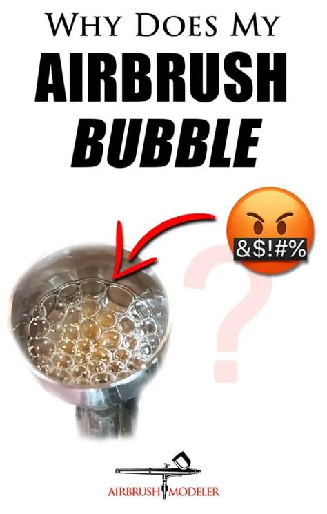 Why Does My Airbrush Bubble Airbrush Projects, Air Brush Art, Airbrush Tutorial, Airbrush Templates, Airbrushing Ideas, Airbrush Acrylic Paint, Airbrush Techniques, Model Kits Hobbies, Scale Painting