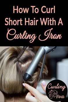 Using A Curling Iron On Short Hair, Curling Shirt Hair With Curling Iron, How To Curl Shirt Hair With A Flat Iron, Best Curling Irons For Short Hair, Curling A Short Bob Tutorials, Curling Very Short Hair, How To Use Curling Iron Short Hair, How To Curl A Bob With A Curling Iron, Hair Curlers For Short Hair