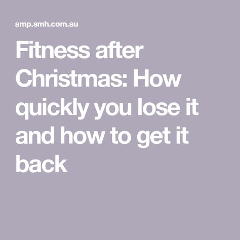 Fitness after Christmas: How quickly you lose it and how to get it back Quad Muscles, Delayed Onset Muscle Soreness, Christmas Workout, Endurance Workout, Resistance Training, Medical Research, After Christmas, Muscle Fitness, Muscle Groups