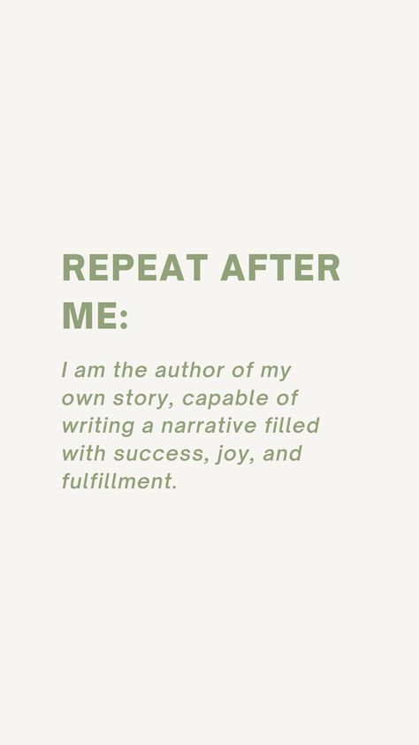 Repeat After Me Quotes, Narrative Quotes, Writing A Narrative, Self Fulfillment, Comeback Era, Morning Mantras, Personal Affirmations, Contentment Quotes, Uplifting Affirmations