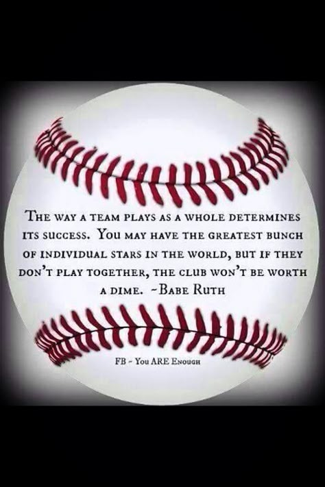 "The way a team plays as a whole determines its success. You may have the greatest bunch of individual stars in the world, but if they don't play together, the club won't be worth a dime." - Babe Ruth Baseball Crafts, Baseball Room, Softball Quotes, Baseball Quotes, Video Motivation, Baseball Boys, Baseball Party, Baseball Theme, Team Mom