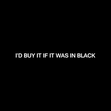 I'd buy it if it was in black. How To Have Style, Tori Vega, Bohol, Word Up, Cat Valentine, Intp, Fashion Quotes, Dark Background, Happy Colors