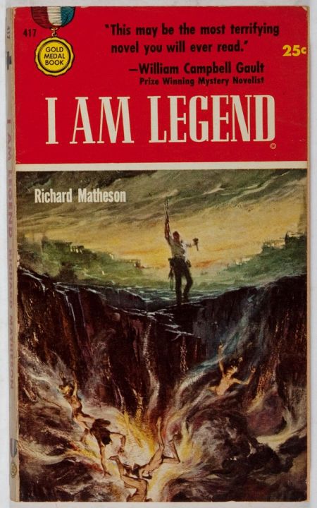 Richard Matheson. I Am Legend. Gold Medal Books/Fawcett1954. First edition, first printing (July 1954). Legend Book, The Last Man On Earth, Horror Book Covers, I Am Legend, Horror Fiction, Horror Novel, Horror Book, Evil Dead, Science Fiction Novels