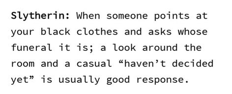 Slytherin Stuff, Slytherin Things, Citate Harry Potter, Harry Potter Puns, Slytherin Harry Potter, Harry Potter Houses, Slytherin Aesthetic, Black Clothes, Harry Potter Headcannons