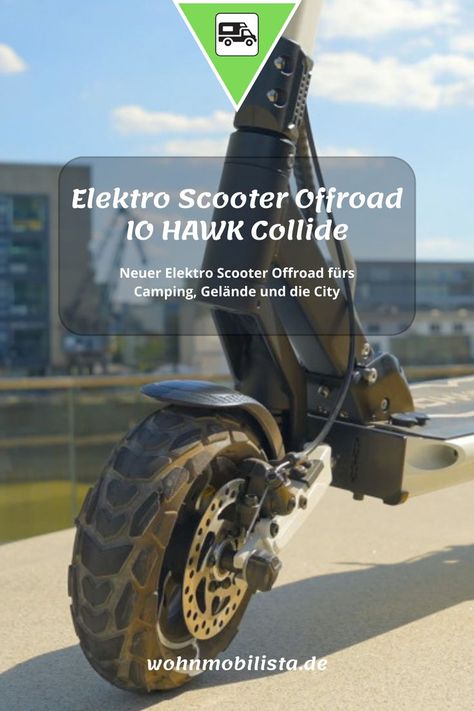 Elektro Scooter Offroad - Der neue E-Scooter für die Stadt und das Gelände IO HAWK "Collide" hat einen innovativen Faltmechanismus für kompakte Abmessungen beim Transport - ideal für Camper oder Reisende. Was dieser neue Elektro Scooter kann und warum er sich sehr gut fürs Camping eignet erfährst du in diesem Beitrag. E Scooter, Monster Trucks, Trucks, Camping