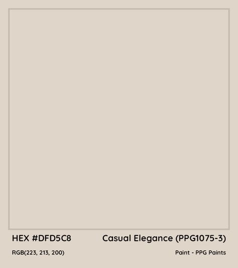 HEX #DFD5C8 Casual Elegance (PPG1075-3) Paint PPG Paints - Color Code French Colonial Homes, Ppg Paint Colors, Taupe Paint Colors, Munsell Color System, Taupe Paint, Analogous Color Scheme, Paint Color Codes, Ppg Paint, Mushroom Paint