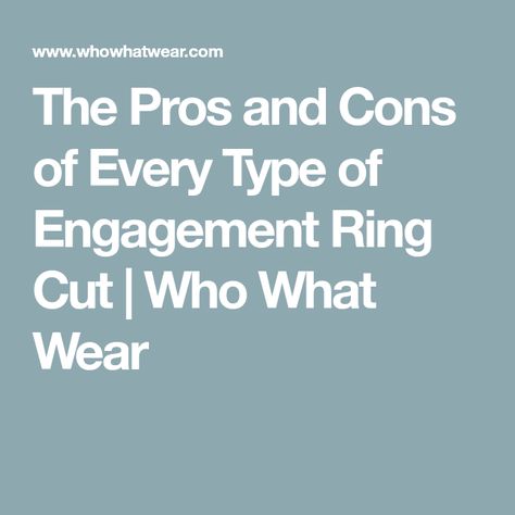 The Pros and Cons of Every Type of Engagement Ring Cut | Who What Wear Engagement Ring Cut, Engagement Rings 101, Types Of Diamond Cuts, Asscher Cut Engagement Rings, Morganite Engagement Ring Rose Gold, Pink Morganite Engagement Ring, Ring Cuts, Rose Gold Diamond Ring Engagement, Ring Styles