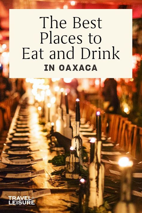 These are the best places to #eat and #drink in #Oaxaca, according to people who are #obsessed with eating and drinking in Oaxaca. #travel #mexico #foodie Oaxaca Travel, Oaxaca Mexico Travel, Mexico Bucket List, Thanksgiving Travel, Oaxaca City, Travel Mexico, Eat And Drink, Going On A Trip, Best Places To Eat