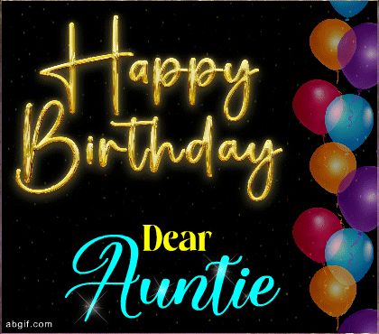 Beautiful Animated Happy Birthday Aunt GIF Birthday Aunt From Niece, Happy Birthday Aunt From Niece, Animated Happy Birthday, Birthday Aunt, Happy Birthday Auntie, Happy Birthday Aunt, Auntie Quotes, Aunt Birthday, Birthday Wishes Greetings